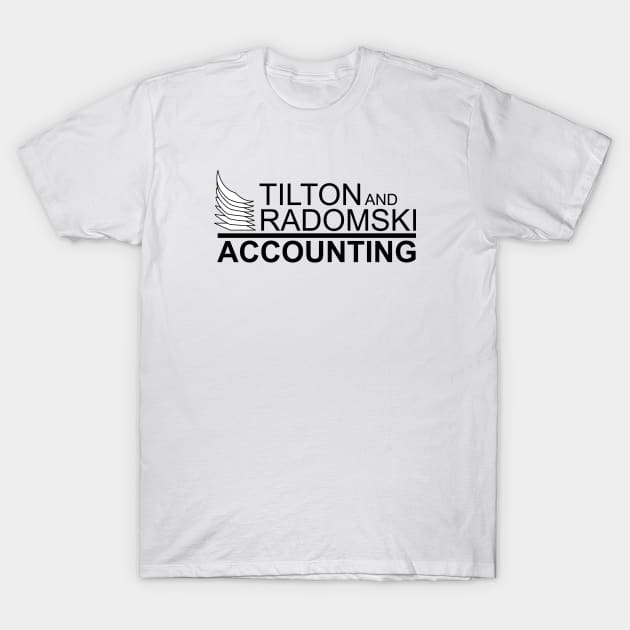 Tilton and Radomski Accounting T-Shirt by designering_sarah